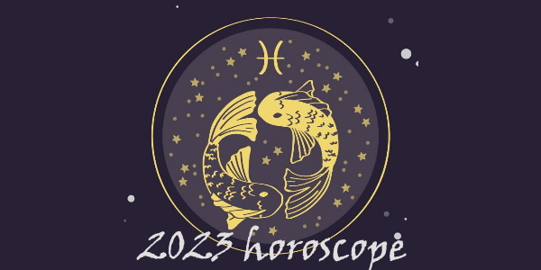 Horoscope Poissons 2023